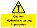 caution-hydrostatic-testing-in-progress~